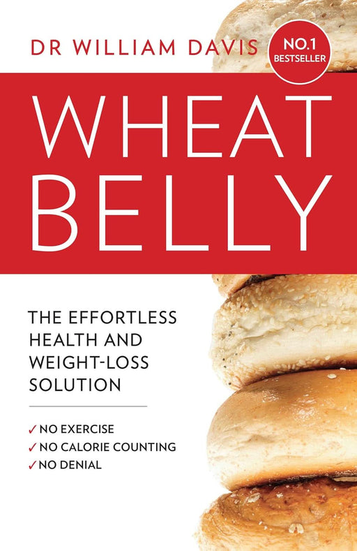 Wheat Belly - Dr. William Davis